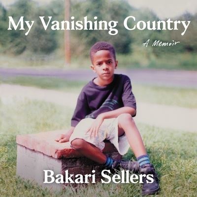 My Vanishing Country Lib/E : A Memoir - Bakari Sellers - Muzyka - Harpercollins - 9781094157788 - 19 maja 2020