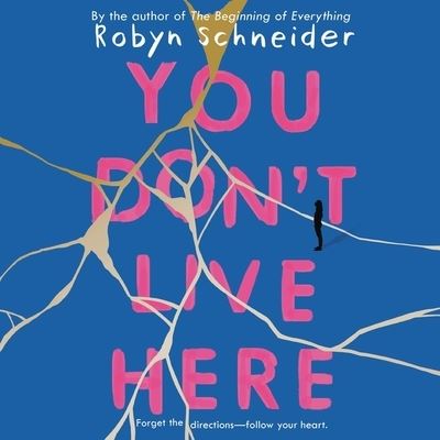 You Don't Live Here - Robyn Schneider - Music - HarperCollins - 9781094160788 - June 2, 2020