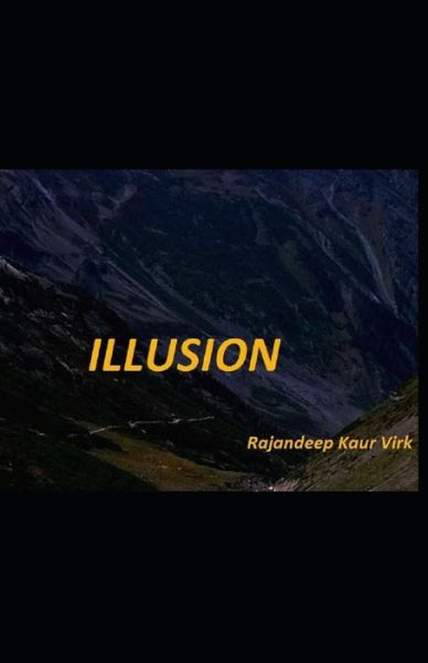 Cover for Rajandeep  Kaur Virk · Illusion (Paperback Book) (2019)