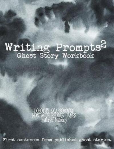 Cover for Dorothy Scarborough · Writing Prompts Ghost Story Workbook (Paperback Book) (2019)