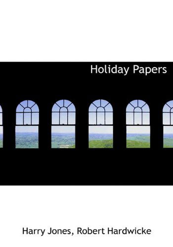 Cover for Harry Jones · Holiday Papers (Hardcover Book) (2010)