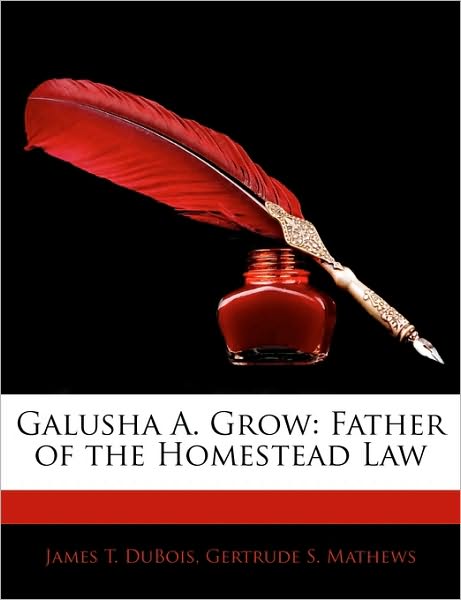 Cover for DuBois · Galusha A. Grow: Father of the H (Book)