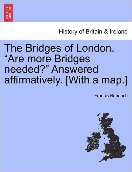 Cover for Francis Bennoch · The Bridges of London. (Taschenbuch) (2011)