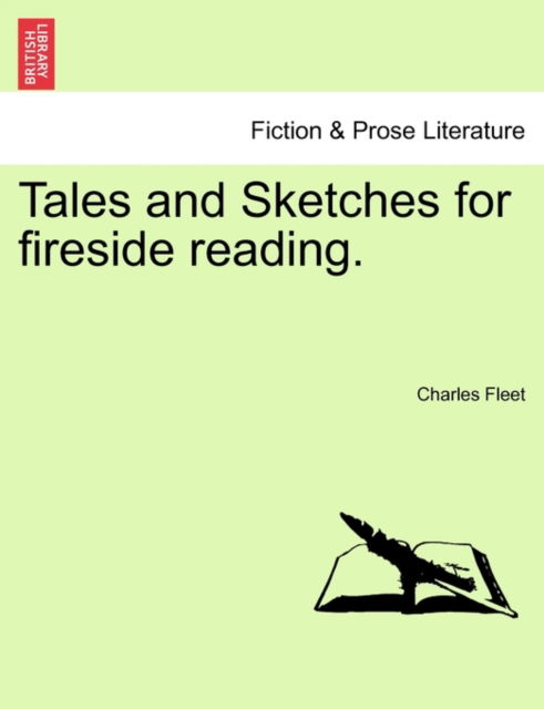 Cover for Charles Fleet · Tales and Sketches for Fireside Reading. (Paperback Bog) (2011)