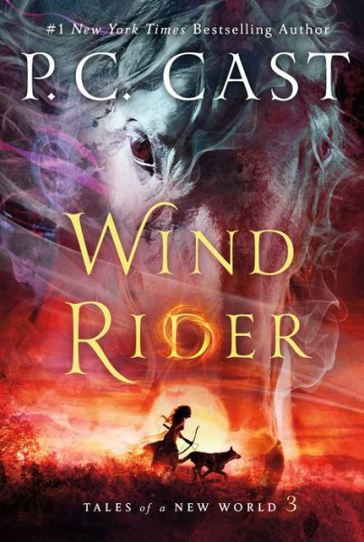 Wind Rider: Tales of a New World - Tales of a New World - P. C. Cast - Books - St. Martin's Publishing Group - 9781250100788 - October 16, 2018