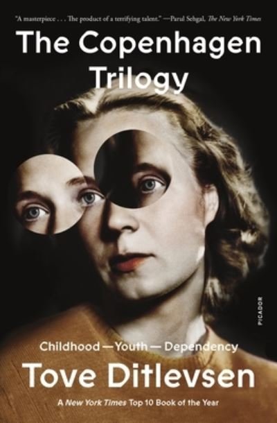 Cover for Tove Ditlevsen · The Copenhagen Trilogy Childhood; Youth; Dependency (Paperback Book) (2022)
