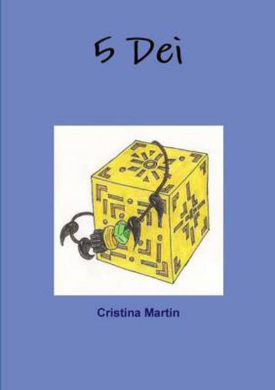 Cover for Cristina Martin · 5 Dei (Paperback Book) [Italian edition] (2013)