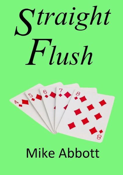 Cover for Mike Abbott · Straight Flush (Paperback Book) (2014)