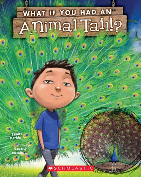 Cover for Sandra Markle · What If You Had An Animal Tail? - What If You Had... ? (Pocketbok) (2018)