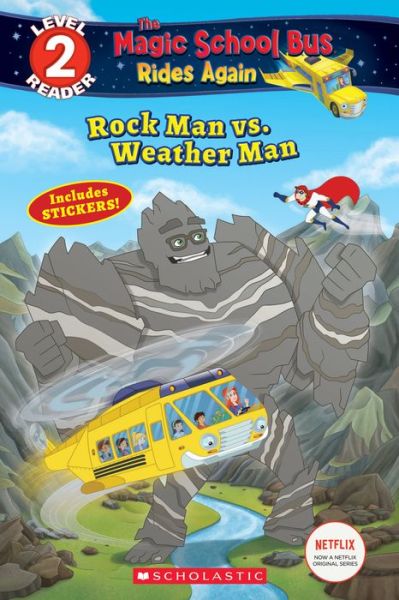 Cover for Samantha Brooke · Rock Man vs. Weather Man (The Magic School Bus Rides Again: Scholastic Reader, Level 2) - Scholastic Reader, Level 2 (Paperback Book) (2018)