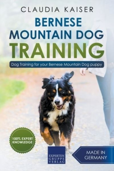 Cover for Claudia Kaiser · Bernese Mountain Dog Training (Paperback Book) (2020)