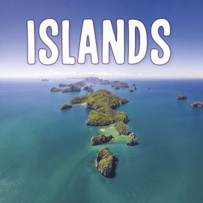 Cover for Lisa J. Amstutz · Islands - Earth's Landforms (Hardcover Book) (2021)