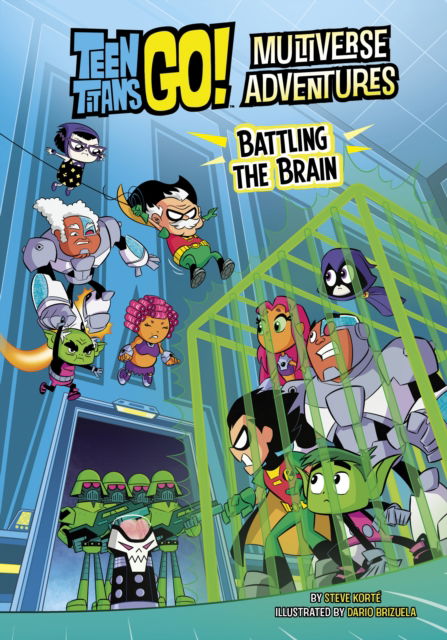 Cover for Steve Korte · Battling the Brain - Teen Titans Go! Multiverse Adventures (Paperback Book) (2025)