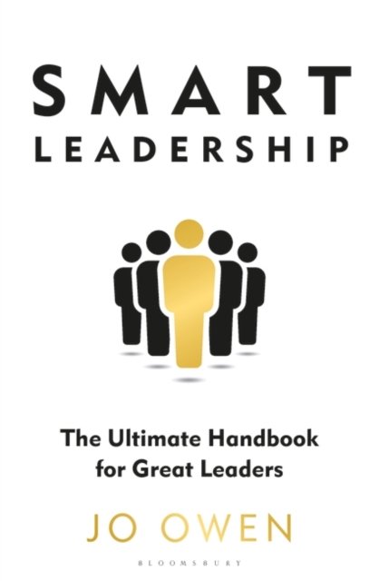 Cover for Jo Owen · Smart Leadership: The Ultimate Handbook for Great Leaders (Paperback Book) (2023)