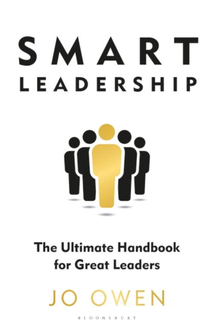 Cover for Jo Owen · Smart Leadership: The Ultimate Handbook for Great Leaders (Paperback Book) (2023)