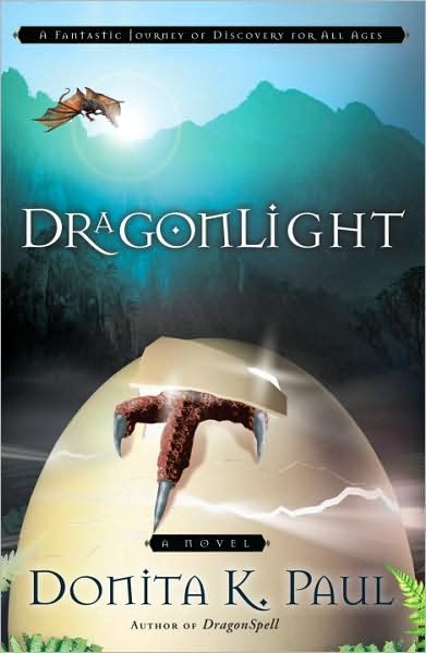 Cover for Donita K Paul · Dragonlight: A Fantastic Journey of Discovery for All Ages - Dragonkeeper Chronicles (Paperback Book) (2008)