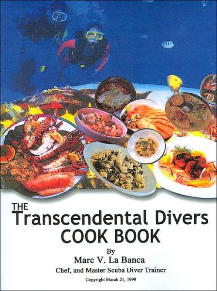 Cover for Marc V. La Banca · The Transcendental Diver Cookbook (Paperback Bog) (2002)