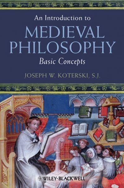 Cover for Koterski, Joseph W. (Fordham University, USA) · An Introduction to Medieval Philosophy: Basic Concepts (Pocketbok) (2008)