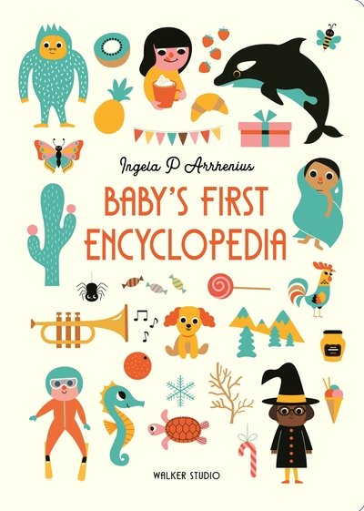 Cover for Ingela P. Arrhenius · Baby's First Encyclopedia - Walker Studio (Kartongbok) (2020)