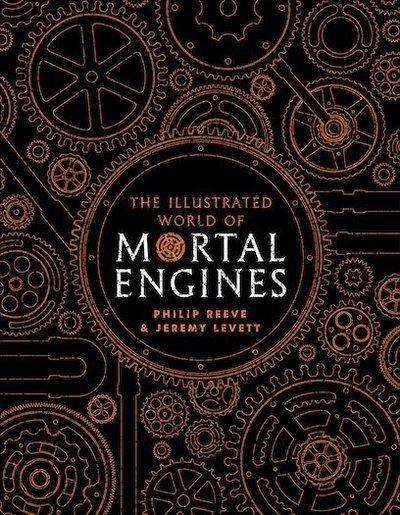 Cover for Philip Reeve · The Illustrated World of Mortal Engines - Mortal Engines Quartet (Gebundenes Buch) (2018)