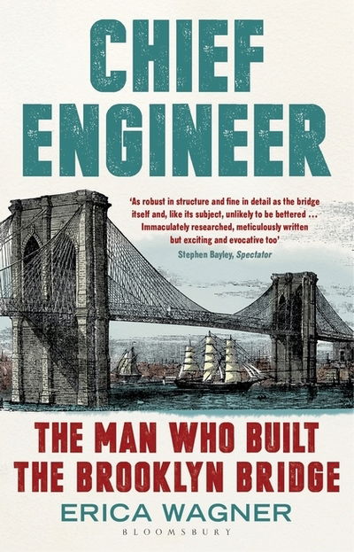 Cover for Erica Wagner · Chief Engineer: The Man Who Built the Brooklyn Bridge (Taschenbuch) (2018)