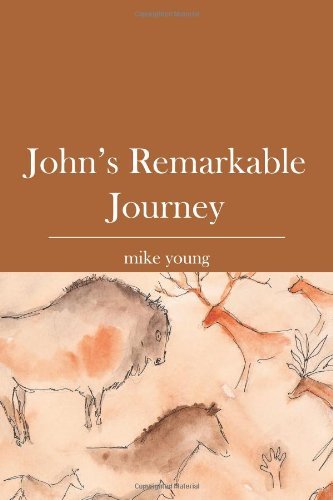 Cover for Mike Young · John's Remarkable Journey (Paperback Book) (2008)