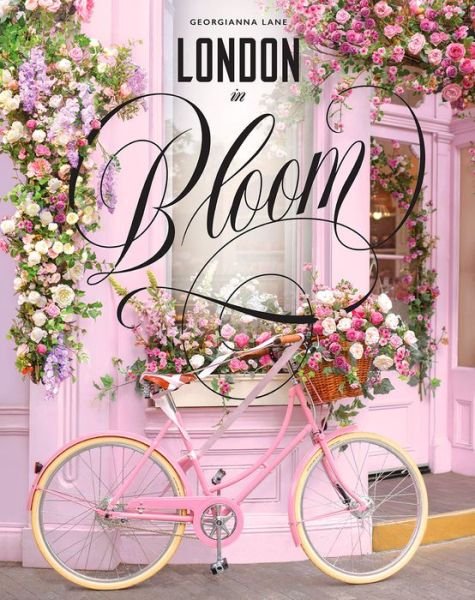 Cover for Georgianna Lane · London in Bloom (Hardcover Book) (2020)