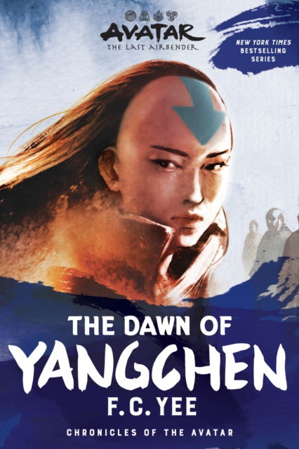 Cover for F.C. Yee · Avatar, The Last Airbender: The Dawn of Yangchen (Chronicles of the Avatar Book 3) - Chronicles of the Avatar (Paperback Book) (2025)