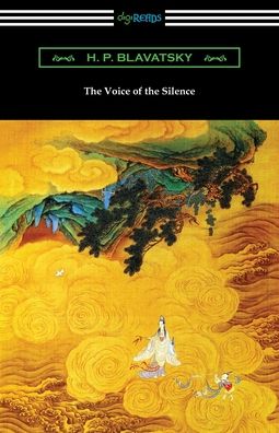 The Voice of the Silence - H P Blavatsky - Books - Digireads.com - 9781420969788 - September 18, 2020