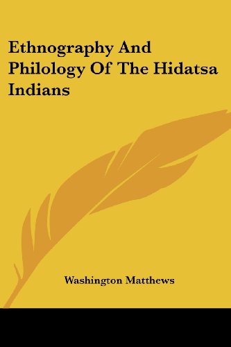 Cover for Washington Matthews · Ethnography and Philology of the Hidatsa Indians (Paperback Book) (2006)