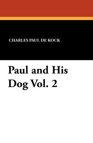 Cover for Charles Paul De Kock · Paul and His Dog Vol. 2 (Pocketbok) (2024)