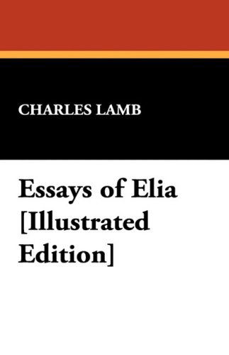 Cover for Charles Lamb · Essays of Elia [illustrated Edition] (Hardcover Book) (2008)