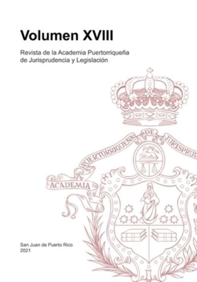 Cover for Academia Jurisprudencia y Legislación · Revista de la Academia Puertorriquena de Jurisprudencia y Legislacion (Pocketbok) (2022)