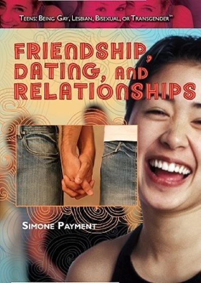 Cover for Simone Payment · Friendship, dating, and relationships (Book) [1st edition] (2010)