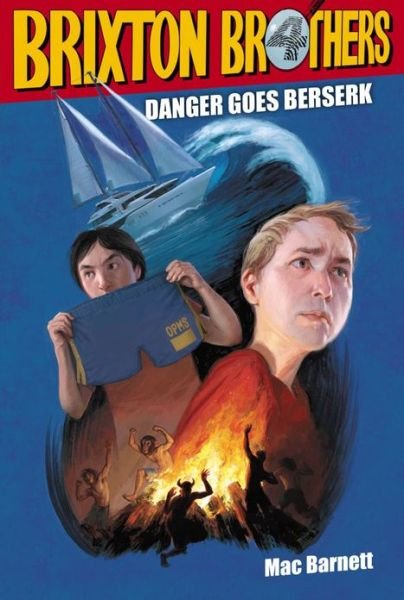 Cover for Mac Barnett · Danger Goes Berserk (Brixton Brothers) (Paperback Book) [Reprint edition] (2013)