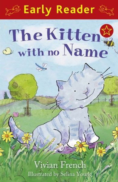 Cover for Vivian French · Early Reader: The Kitten with No Name - Early Reader (Taschenbuch) (2011)