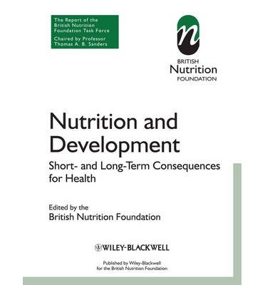 Cover for BNF (British Nutrition Foundation) · Nutrition and Development: Short and Long Term Consequences for Health - British Nutrition Foundation (Taschenbuch) (2013)