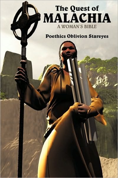 Cover for Oblivion Stareyes Poethics Oblivion Stareyes · The Quest of Malachia: in the Name of Righteousness (Pocketbok) (2010)