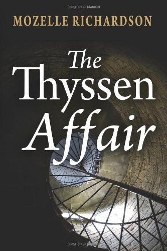 Cover for Mozelle Richardson · The Thyssen Affair (Paperback Book) (2010)