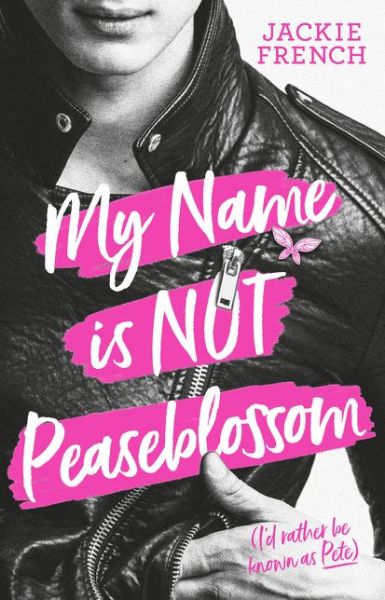 Cover for Jackie French · My Name is Not Peaseblossom (Paperback Book) (2019)