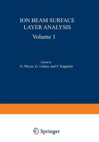 Cover for Otto Meyer · Ion Beam Surface Layer Analysis: Volume 1 (Pocketbok) [Softcover reprint of the original 1st ed. 1976 edition] (2013)