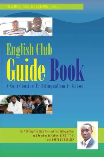 Cover for Fouty-boulanga Mouleka · English Club Guide Book: a Contribution to Bilingualism in Gabon (Pocketbok) (2013)