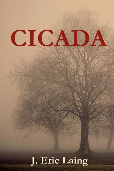 Cover for J. Eric Laing · Cicada (Paperback Book) (2012)