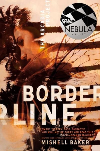 Borderline - The Arcadia Project - Mishell Baker - Bøger - Simon & Schuster - 9781481429788 - 1. juni 2017