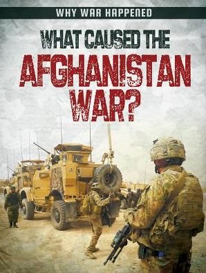 Cover for Sarah Levete · What Caused the Afghanistan War? (Hardcover Book) (2016)