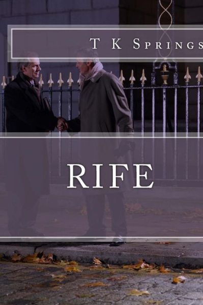 Cover for T K Springs · Rife (Paperback Book) (2013)