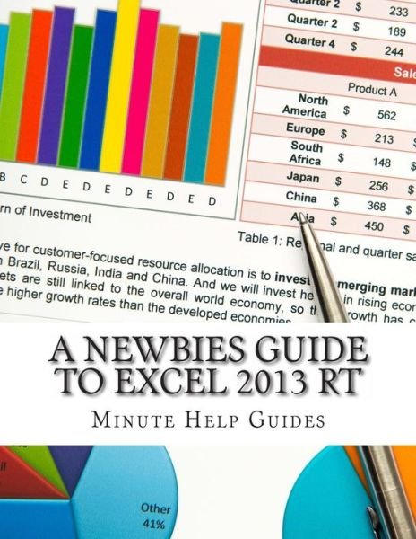 Cover for Minute Help Guides · A Newbies Guide to Excel 2013 Rt (Paperback Book) (2013)