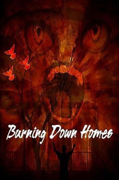 Cover for Keaton Foster · Burning Down Homes (Pocketbok) (2013)