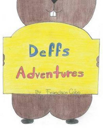Cover for Francisco Cobo · Deffs Adventures (Hardcover Book) (2015)