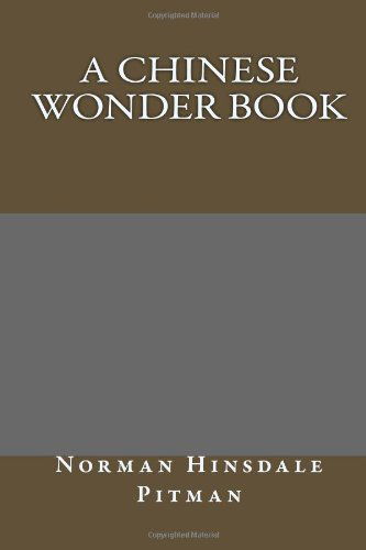 Cover for Norman Hinsdale Pitman · A Chinese Wonder Book (Paperback Book) (2013)